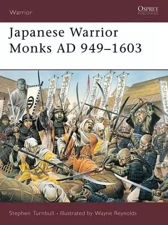 Japanese Warrior Monks AD 949–1603 cover