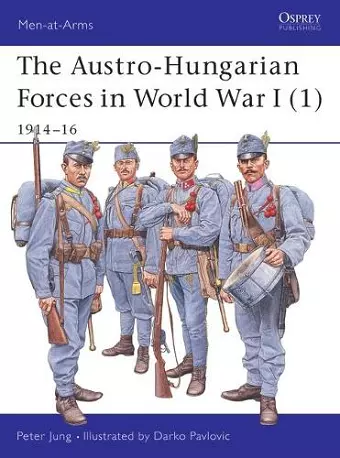 The Austro-Hungarian Forces in World War I (1) cover