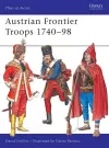 Austrian Frontier Troops 1740–98 cover