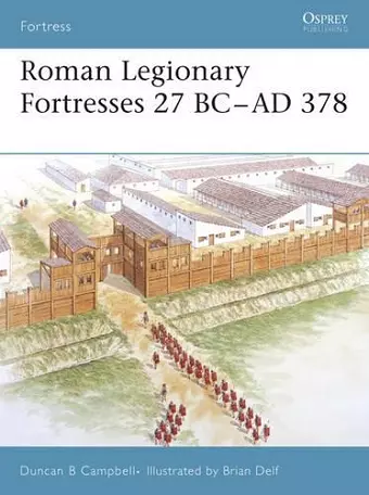 Roman Legionary Fortresses 27 BC–AD 378 cover