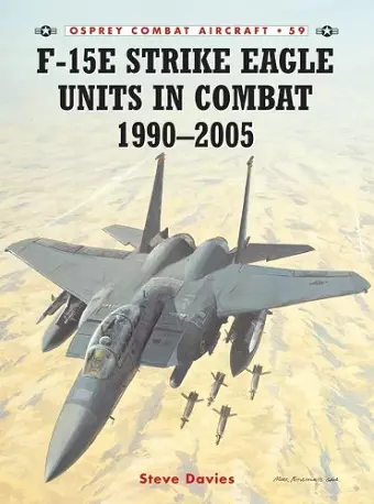 F-15E Strike Eagle Units in Combat 1990–2005 cover