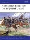 Napoleon’s Scouts of the Imperial Guard cover