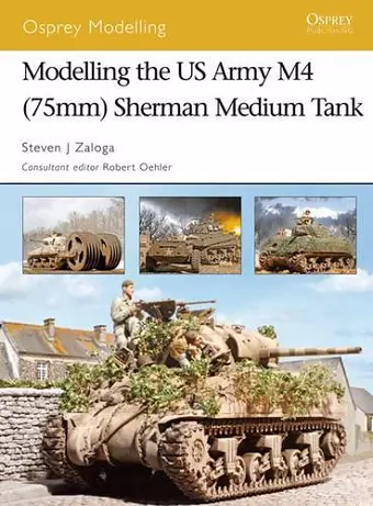 Modelling the US Army M4 (75mm) Sherman Medium Tank cover