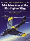 F-86 Sabre Aces of the 51st Fighter Wing cover