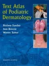 Text Atlas of Podiatric Dermatology cover