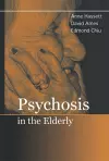 Psychosis in the Elderly cover