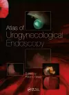 Atlas of Urogynecological Endoscopy cover