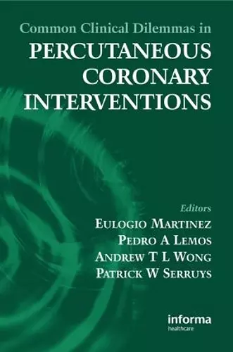 Common Clinical Dilemmas in Percutaneous Coronary Interventions cover