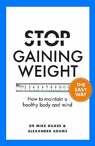 Stop Gaining Weight The Easy Way cover