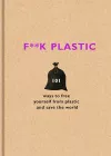 F**k Plastic cover