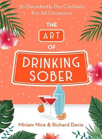 The Art of Drinking Sober cover
