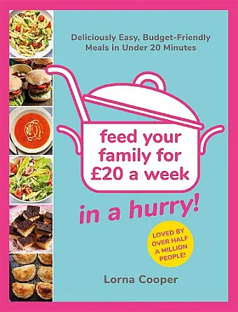Feed Your Family For £20...In A Hurry! cover