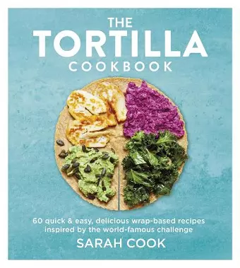 The Tortilla Cookbook cover