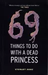 69 Things To Do With A Dead Princess cover