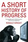 A Short History Of Progress cover