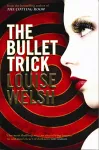 The Bullet Trick cover