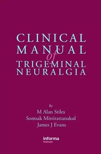 Clinical Manual of Trigeminal Neuralgia cover