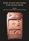 Burial, Society and Context in the Roman World cover