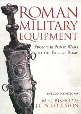 Roman Military Equipment from the Punic Wars to the Fall of Rome, second edition cover