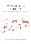 Mesolithic Studies at the Beginning of the 21st Century cover