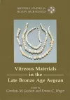 Vitreous Materials in the Late Bronze Age Aegean cover