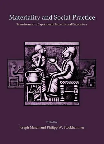 Materiality and Social Practice cover