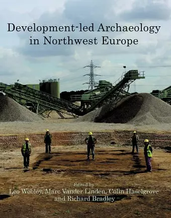 Development-led Archaeology in North-West Europe cover