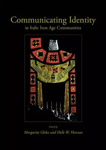 Communicating Identity in Italic Iron Age Communities cover