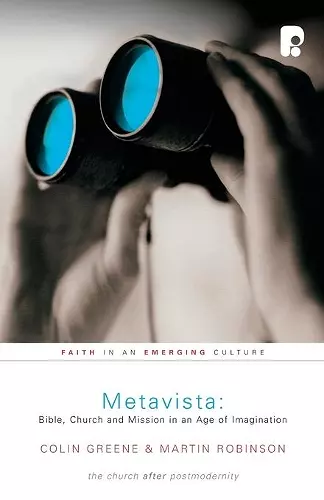 Metavista: Bible, Church and Mission in an Age of Imagination cover
