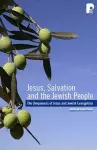Jesus, Salvation and the Jewish People cover