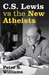 S Lewis vs the New Atheists cover