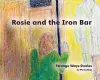 Rosie and the Iron Bar cover