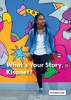 What’s Your Story, Kisanet? cover
