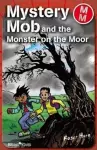 Mystery Mob and the Monster on the Moor cover