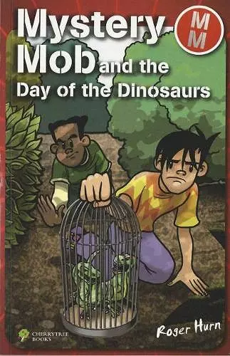 Mystery Mob and the Day of the Dinosaurs cover