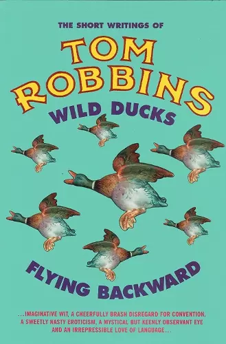 Wild Ducks Flying Backward cover