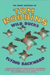 Wild Ducks Flying Backward cover