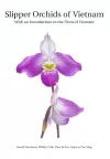 Slipper Orchids of Vietnam cover