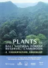 Plants of Bali Ngemba Forest Reserve, Cameroon, The cover