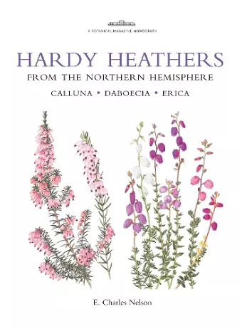 Botanical Magazine Monograph. Hardy Heathers from the Northern Hemisphere cover