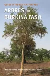 Guide D'identification Des Arbres Du Burkina Faso cover