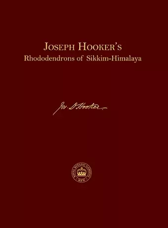 Joseph Hooker’s Rhododendrons of Sikkim Himalaya cover