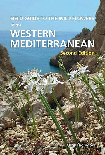 Field Guide to the Wildflowers of the Western Mediterranean, Second edition cover