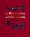 The Kew Gardens Christmas Book cover