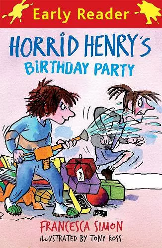 Horrid Henry Early Reader: Horrid Henry's Birthday Party cover