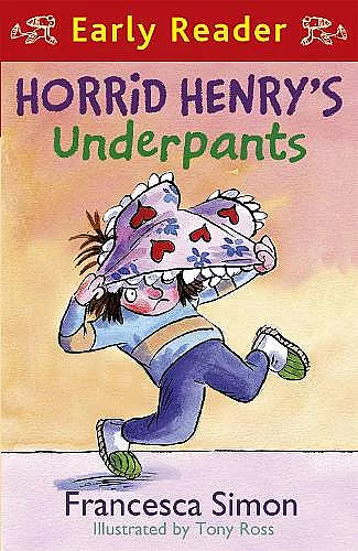 Horrid Henry Early Reader: Horrid Henry's Underpants Book 4 cover