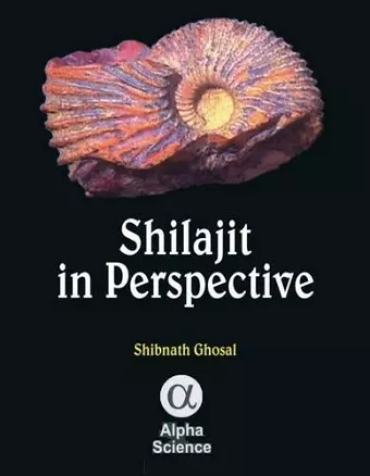 Shilajit in Perspective cover