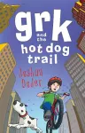 Grk and the Hot Dog Trail cover