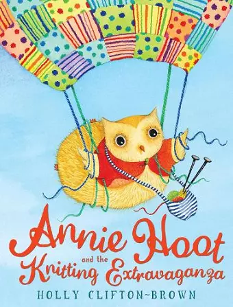 Annie Hoot and the Knitting Extravaganza cover