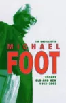 The Uncollected Michael Foot cover